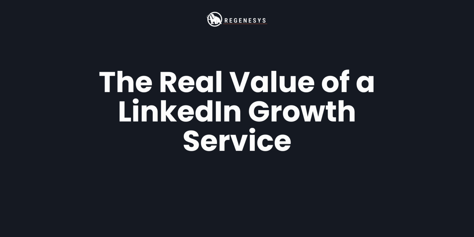 The Real Value of LinkedIn Growth in 2025
